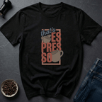 Coffee graphic Espresso Yo T-Shirt in Dark Chocolate / S by Caffeine Dept
