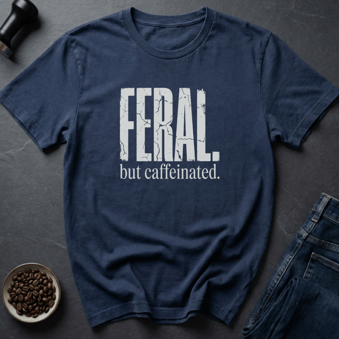 Coffee graphic Feral But Caffeinated T-Shirt in Military Green / S by Caffeine Dept