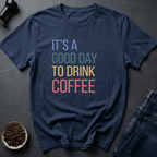 Coffee graphic Good Day Coffee T-Shirt in Navy / S by Caffeine Dept