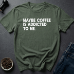Coffee graphic Maybe Coffee... T-Shirt in Military Green / S by Caffeine Dept