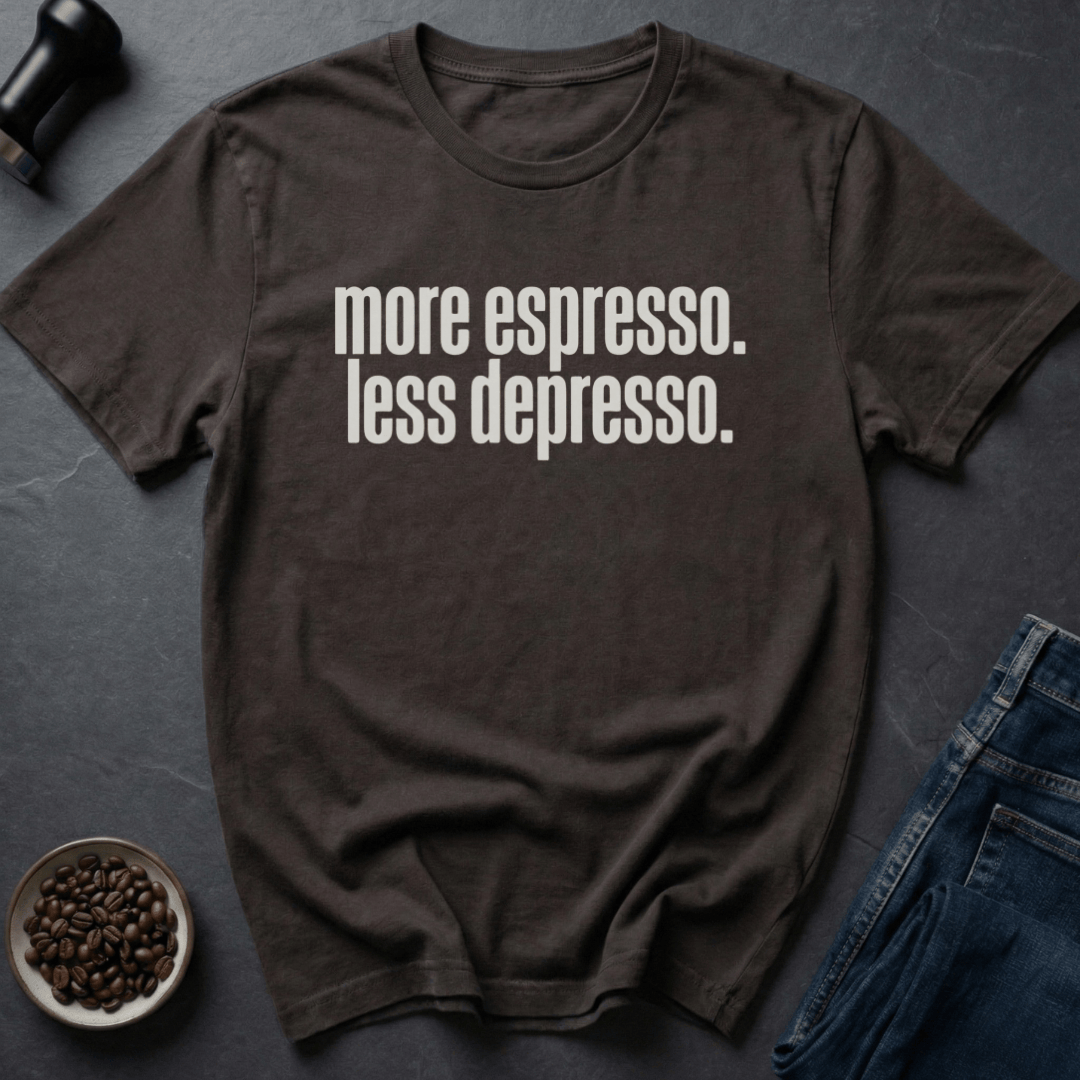 Coffee graphic More Espresso Less Depresso T-Shirt in Dark Chocolate / S by Caffeine Dept
