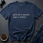 Coffee graphic Need Minute T-Shirt in Charcoal / S by Caffeine Dept