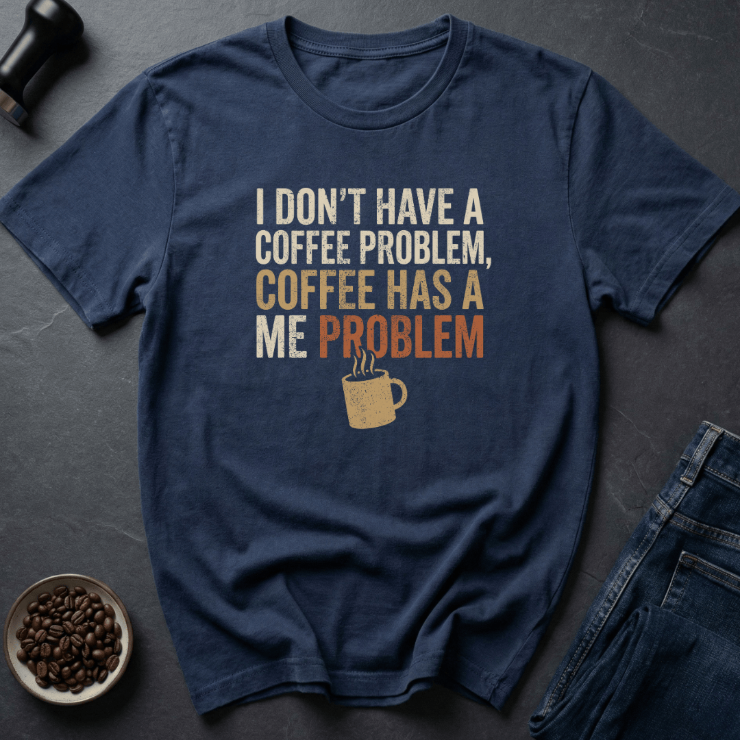 Coffee graphic Not My Problem T-Shirt in Navy / S by Caffeine Dept