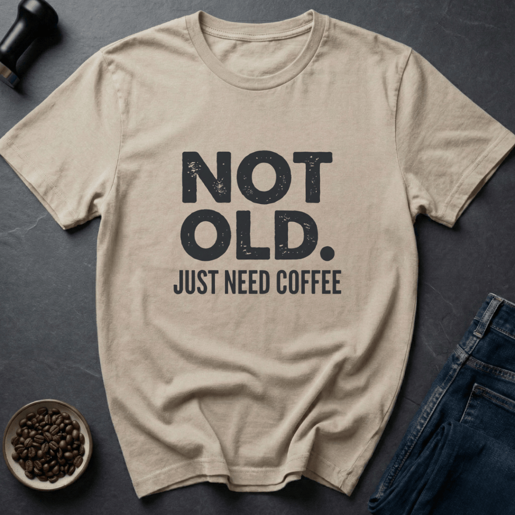 Coffee graphic Not Old T-Shirt in Sand / S by Caffeine Dept