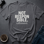 Coffee graphic Not Responsible T-Shirt in Charcoal / S by Caffeine Dept