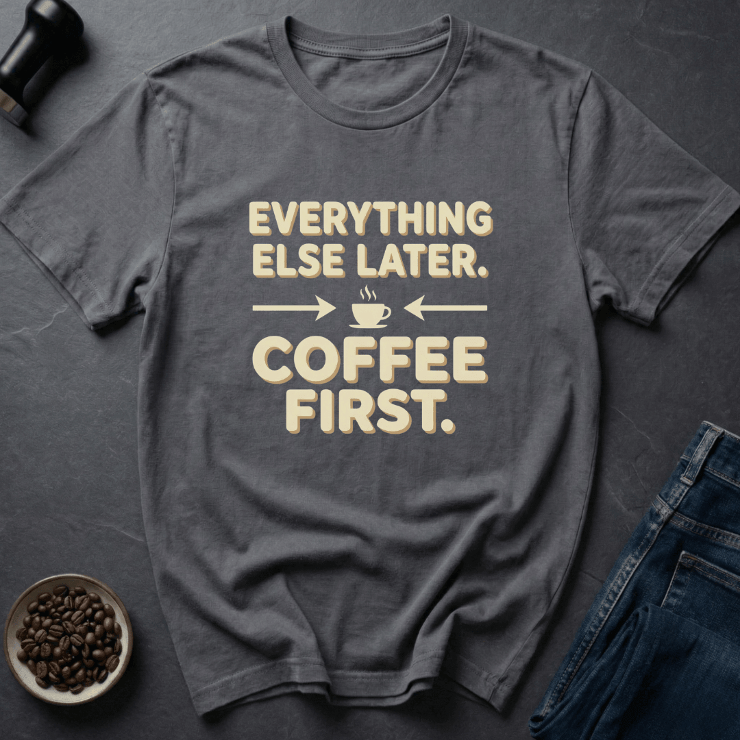 Coffee graphic Priorities First T-Shirt in Charcoal / S by Caffeine Dept